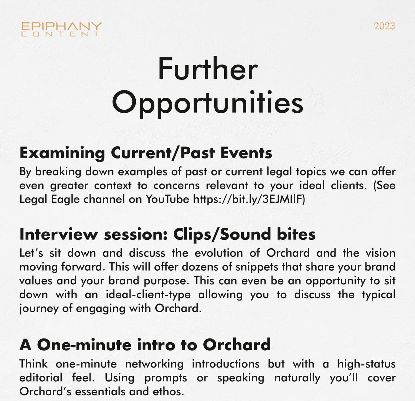 Page four of the proposal Kevan wrote for Orchard in February 2023, 'Further Opportunities', suggesting an interview session about how Orchard began and a one-minute intro to Orchard